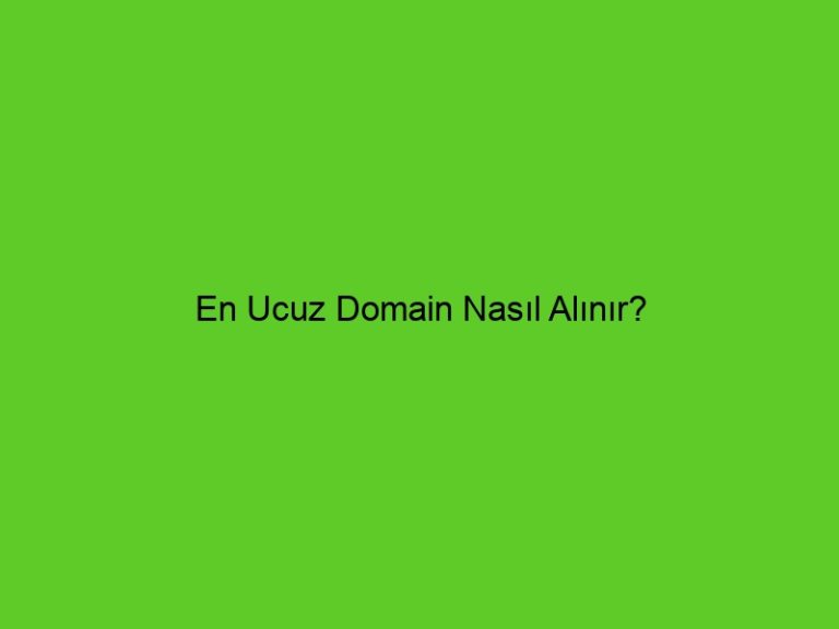 En Ucuz Domain Nasıl Alınır?